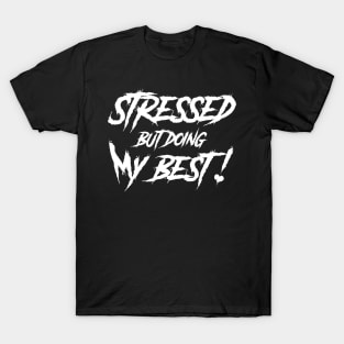 Stressed T-Shirt